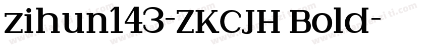 zihun143-ZKCJH Bold字体转换